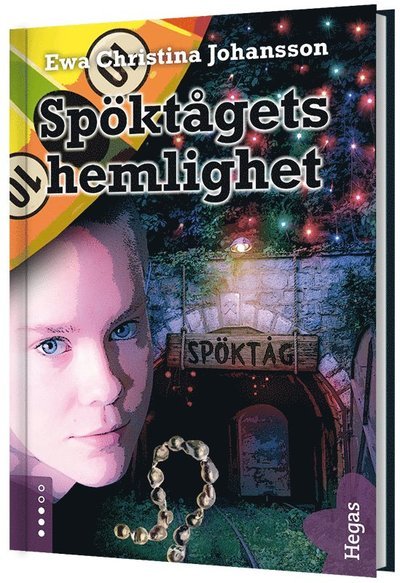 Cover for Ewa Christina Johansson · Hemlighet: Spöktågets hemlighet (Indbundet Bog) (2017)