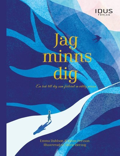 Cover for Johan Persson · Jag minns dig : en bok till dig som förlorat en viktig person (Buch) (2021)