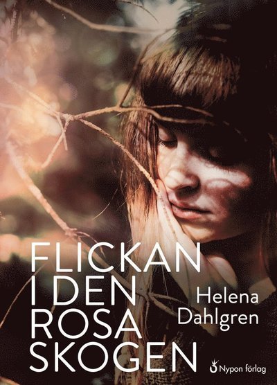 Cover for Helena Dahlgren · Flickan i den rosa skogen (Inbunden Bok) (2019)