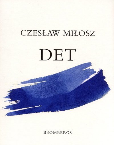 Cover for Czeslaw Milosz · Det : Orfeus och Eurydike (Bok) (2005)