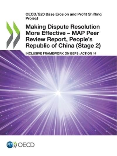 Cover for Oecd · Making Dispute Resolution More Effective - MAP Peer Review Report, People's Republic of China (Stage 2) (Pocketbok) (2021)