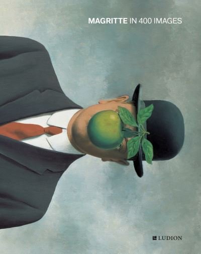 Magritte in 400 images - Julie Waseige - Books - Ludion - 9789493039162 - October 21, 2021