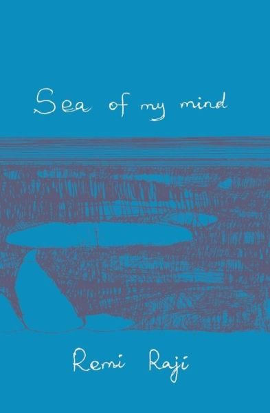 Cover for Remi Raji · Sea of My Mind (Paperback Book) (2013)