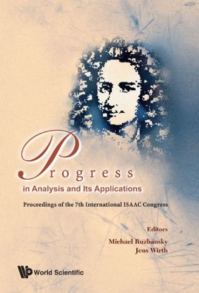 Cover for Michael Ruzhansky · Progress In Analysis And Its Applications - Proceedings Of The 7th International Isaac Congress (Gebundenes Buch) (2010)