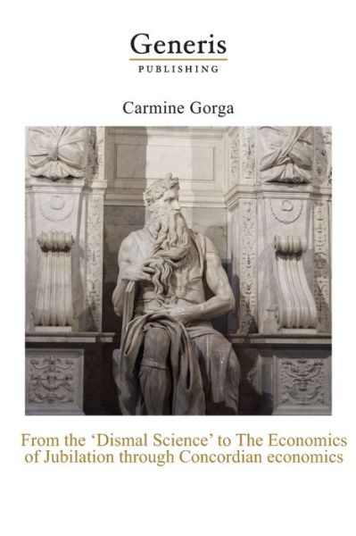Cover for Carmine Gorga · From the &quot;Dismal Science&quot; to The Economics of Jubilation through (Pocketbok) (2020)