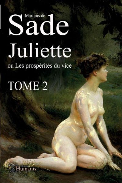 Cover for Marquis De Sade · Juliette Ou Les Prosperites Du Vice - Tome2 (Taschenbuch) (2015)