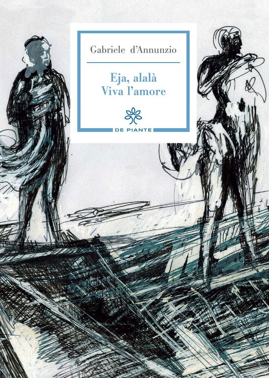 Cover for Gabriele D'Annunzio · Eja, Alala. Viva L'amore (Book)