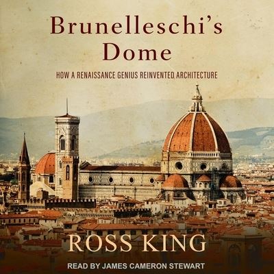 Brunelleschi's Dome - Ross King - Music - TANTOR AUDIO - 9798200222162 - July 21, 2020