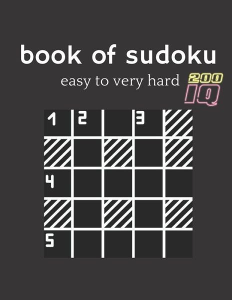 Cover for Esland Press · Book of Sudoku Easy to Very Hard: Four Puzzle Per Page - Easy, Medium, Hard and Very Hard Large Print Puzzle Book for Adults (Puzzles &amp; Games for Adults) (Paperback Bog) (2022)