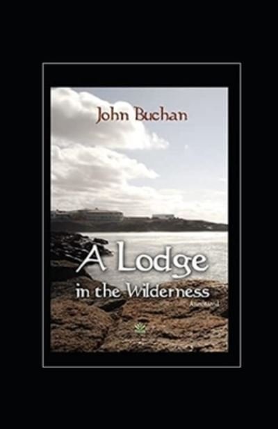 Cover for John Buchan · A Lodge in the Wilderness (Pocketbok) (2021)
