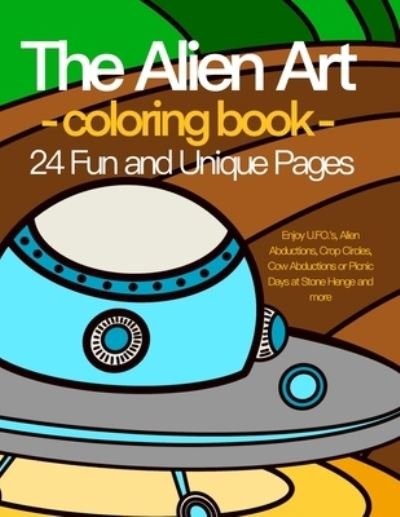 Cover for Jezpokili Designs · The Alien Art - coloring book - 24 Fun and Unique Pages. (Paperback Bog) (2020)