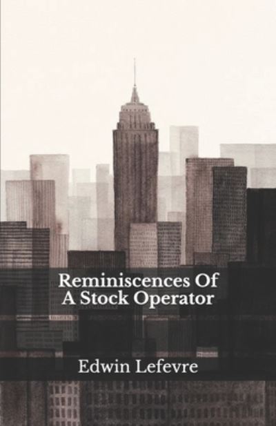 Cover for Edwin Lefevre · Reminiscences Of A Stock Operator (Paperback Book) (2020)