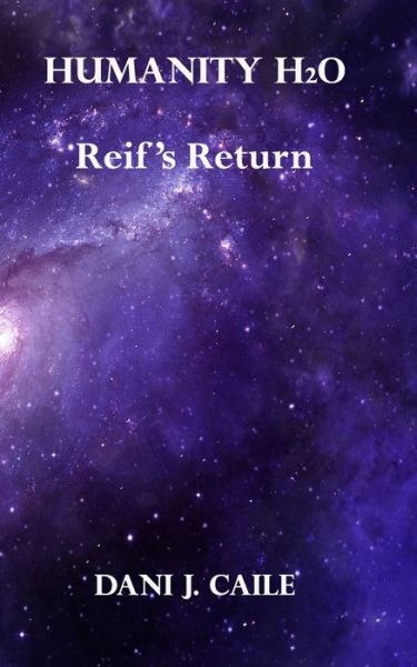 Cover for Dani J Caile · Reif's Return (Paperback Book) (2020)