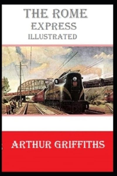 Cover for Arthur Griffiths · The Rome Express Illustrated (Paperback Book) (2021)