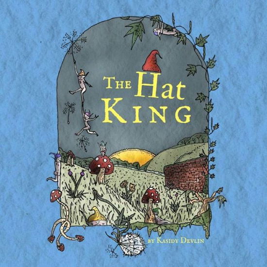 Cover for Kasidy Devlin · The Hat King (Paperback Book) (2020)