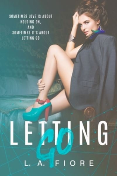 Cover for L A Fiore · Letting Go (Taschenbuch) (2020)