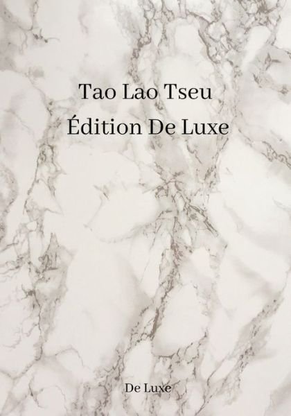 Cover for Lao Tseu · Tao Lao Tseu Edition De Luxe (Paperback Book) (2020)