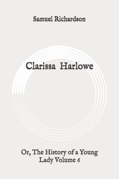 Cover for Samuel Richardson · Clarissa Harlowe (Paperback Book) (2020)