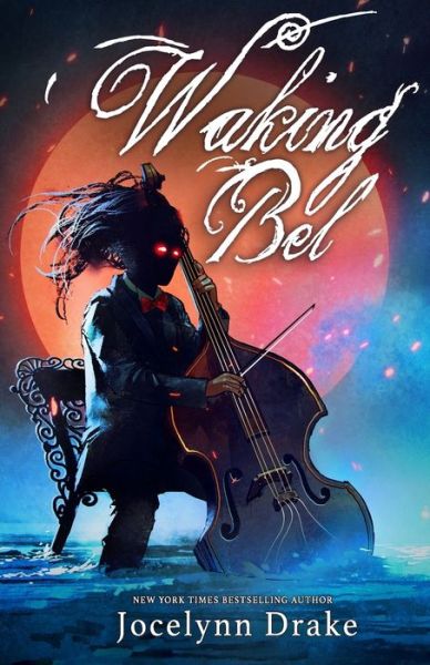 Cover for Jocelynn Drake · Waking Bel (Paperback Book) (2020)