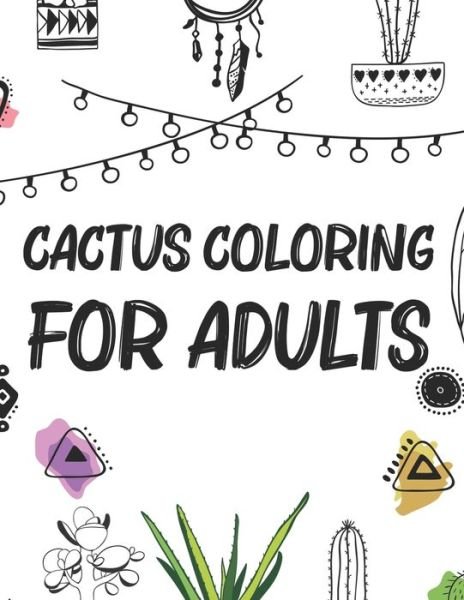 Cover for Positive Cactus Press · Cactus Coloring For Adults (Taschenbuch) (2020)