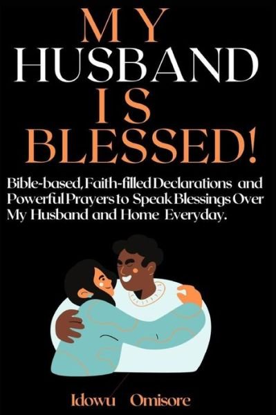 Cover for Idowu Omisore · My Husband Is Blessed! (Paperback Book) (2020)