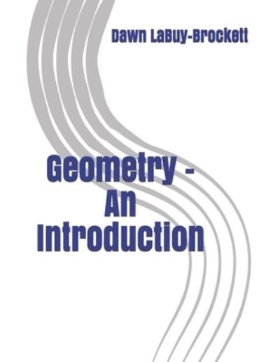Cover for Dawn Labuy-Brockett · Geometry - An Introduction (Taschenbuch) (2021)