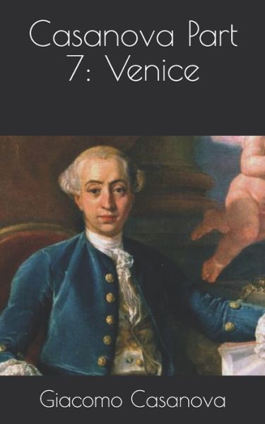 Cover for Giacomo Casanova · Casanova Part 7 (Paperback Book) (2021)