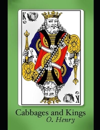 Cover for O Henry · Cabbages and Kings (Taschenbuch) (2021)