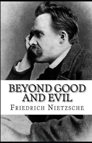 Cover for Friedrich Wilhelm Nietzsche · Beyond Good and Evil Annotated (Taschenbuch) (2021)