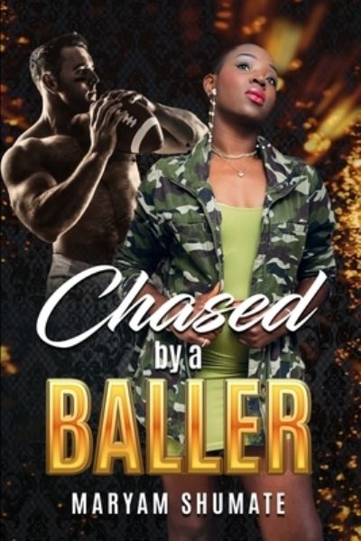 Cover for Maryam Shumate · Chased by a Baller (Paperback Book) (2021)