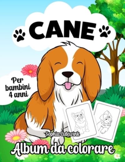 Cover for Sophia Cutewink · Cane Album da Colorare per Bambini: Libri da Colorare Bambini 4 Anni + (Paperback Book) (2022)