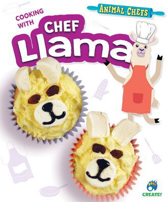 Cover for Sarah Eason · Cooking with Chef Llama (Hardcover Book) (2022)