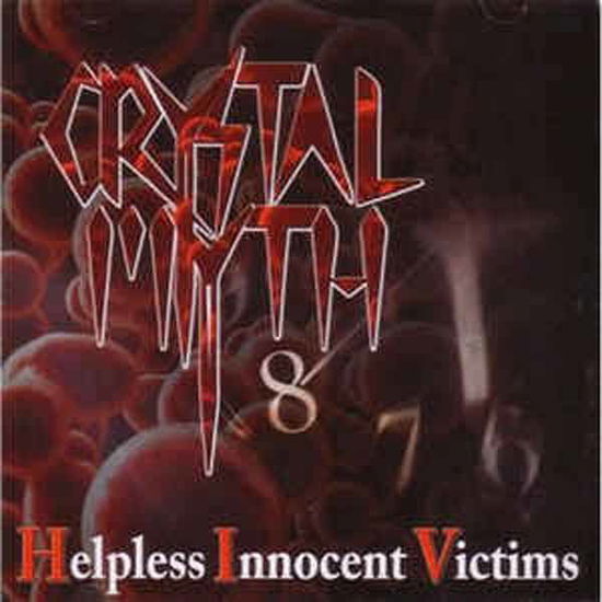 Cover for Crystal Myth · Helpless Innocent Victims (CD) (2021)