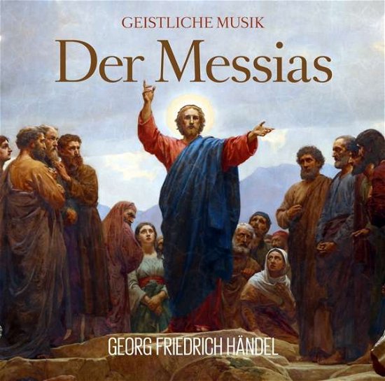 Der Messias - Handel - Musiikki - ZYX - 0090204522163 - perjantai 15. syyskuuta 2017
