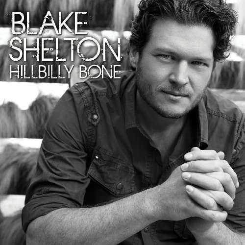 Cover for Blake Shelton · Hillbilly Bone (CD) (2010)