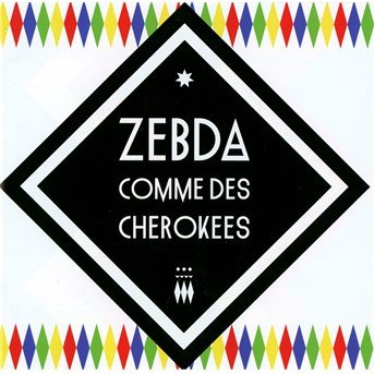 Comme des cherokees - Zebda - Muziek - UNIVERSAL - 0602537902163 - 19 oktober 2021