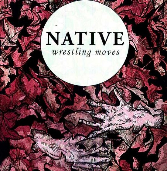 Cover for Native · Wrestling Moves (LP) (2011)