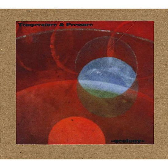 Cover for Temperature &amp; Pressure · Geology (CD) (2008)