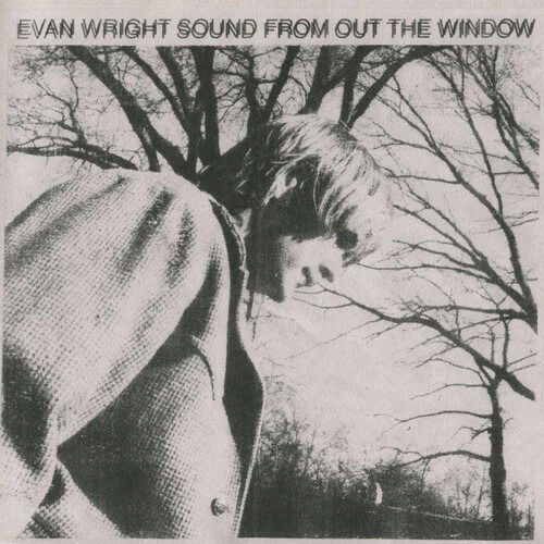 Cover for Evan Wright · Sound From Out The Window (LP) (2022)