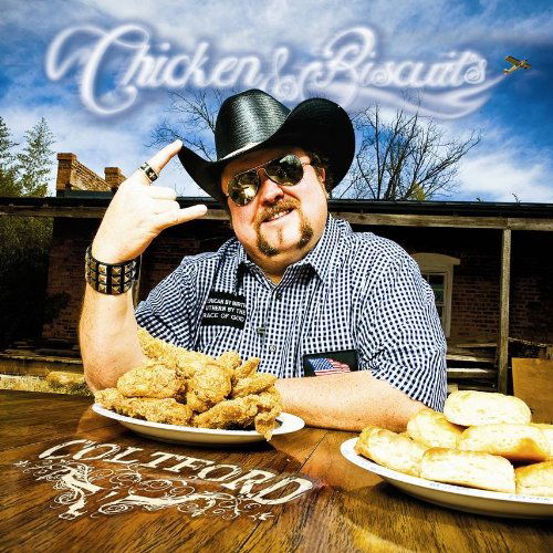 Cover for Colt Ford · Chicken &amp; Biscuits (CD) (2010)