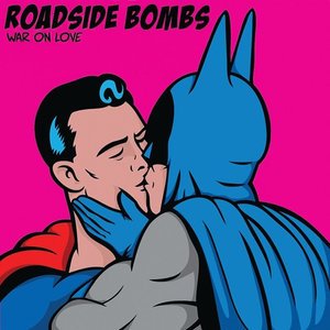 Cover for Roadside Bombs · War on Love (7&quot;) [Limited edition] (2016)