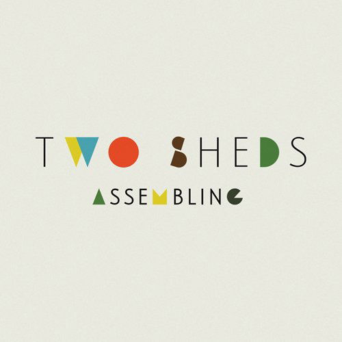 Cover for Two Sheds · Assembling (LP) (2015)