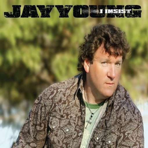 Cover for Jay Young · I Insist (CD) (2010)