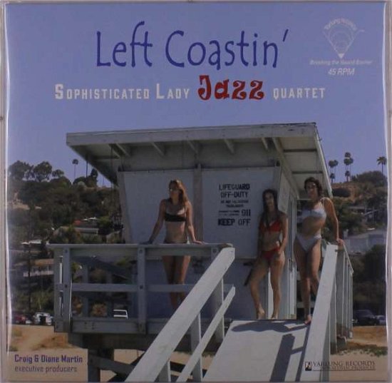 Cover for Sophisticated Lady Jazz Quartet · Left Coastin (LP) (2021)