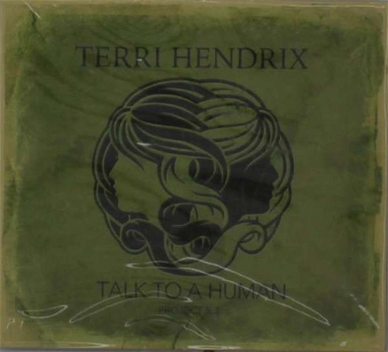 Cover for Terri Hendrix · Talk to a Human (CD) (2019)
