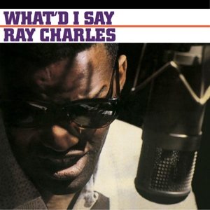 Cover for Ray Charles · What'd I Say (Audiophile Clear Vinyl) (LP) (2014)