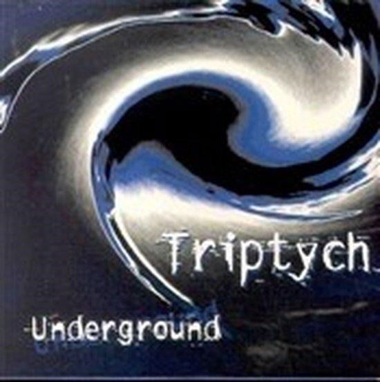 Cover for Triptych · Underground (CD) (2022)