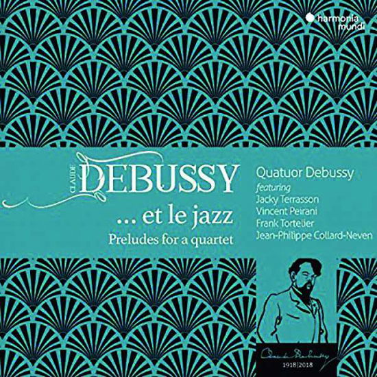 Debussy\' Et Le Jazz - Quatuor Debussy Jean-Philippe Colla - Musikk - Harmonia Mundi - 3149020935163 - 23. august 2018