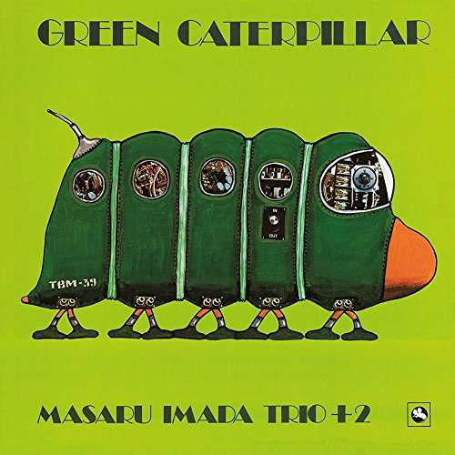 Green Caterpillar - Masaru -Trio- +2 Imada - Música - COAST TO COAST - 3700604714163 - 26 de maio de 2023