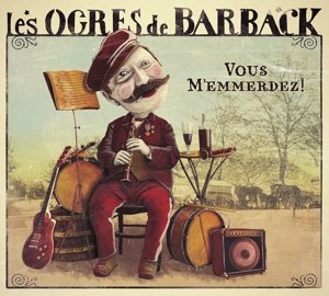 Cover for Les Ogres De Barback · Vous M`emmerdez (LP) (2016)